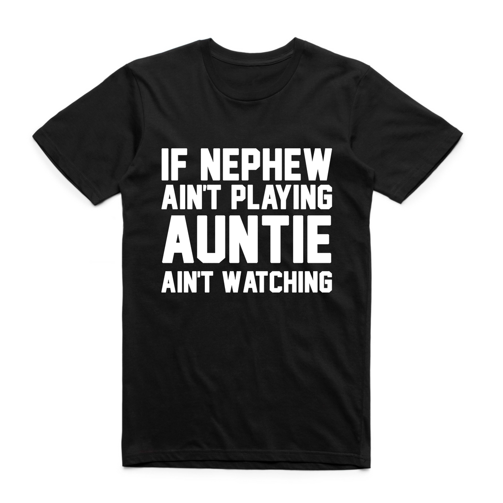 Auntie Ain't Watching