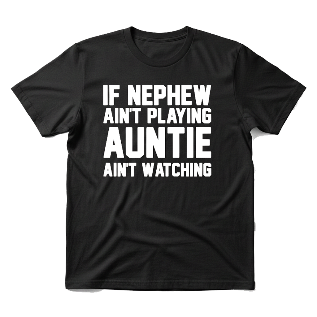 Auntie Ain't Watching